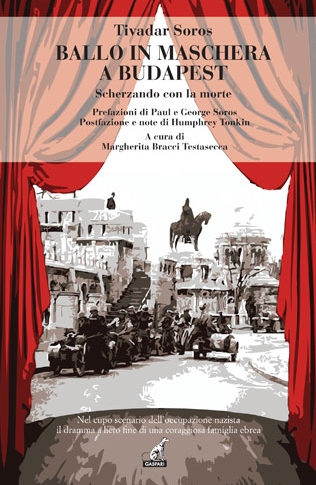 "Ballo in maschera a Budapest", traduzione italiana del libro di Tivadar Soros